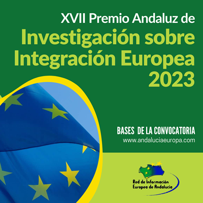 XVII Premio Andaluz de Investigación sobre Integración Europea de la Red de Información Europea de Andalucía